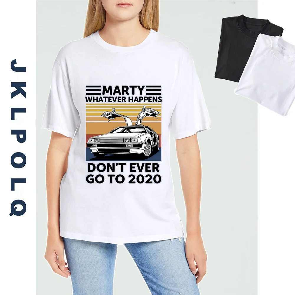 JKLPOLQ Retro Vasaros Unisex Marškinėlius Marty kad ir kas nutiktų, Niekada negalima Eiti Iki 2020 M. Vyrų Ir Moterų Medvilnės Naujovė T-Shirt Nuotrauka 5
